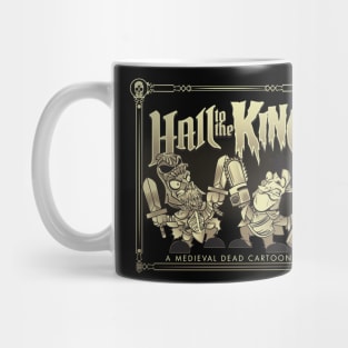 Hail to the King! Mug